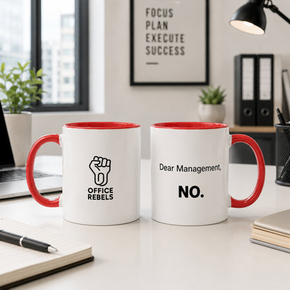 "Dear Management, No." Mug